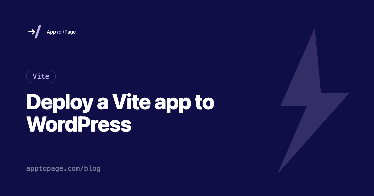 Deploy a Vite app to WordPress — App To Page