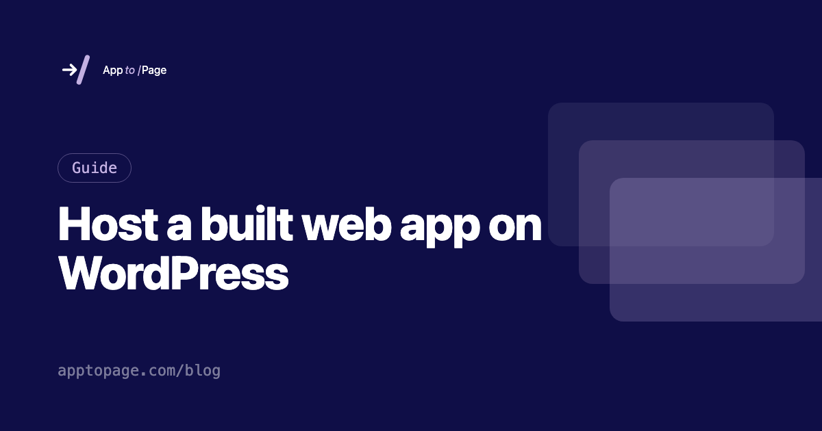 Host a built web app on WordPress — App To Page